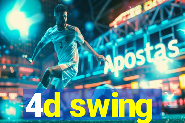 4d swing